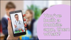 built a mobile app