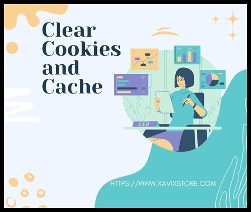 Clear Cookies and Cache