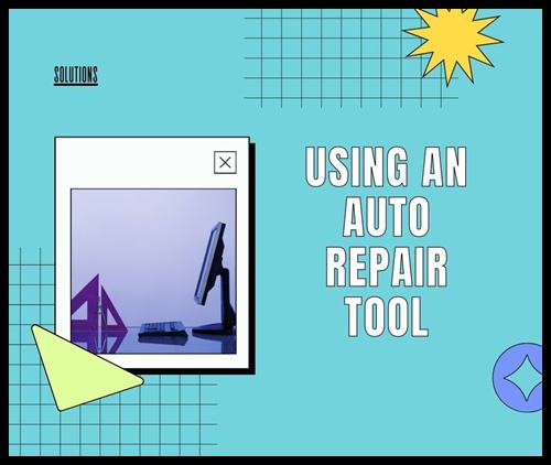 Using an auto repair tool