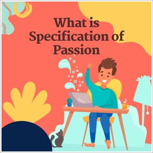 What is Specification of Passion