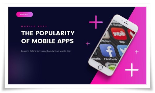 The Popularity of Mobile Apps