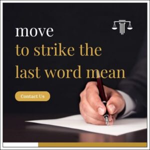 move to strike the last word mean