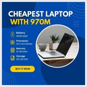 cheapest laptop with 970m