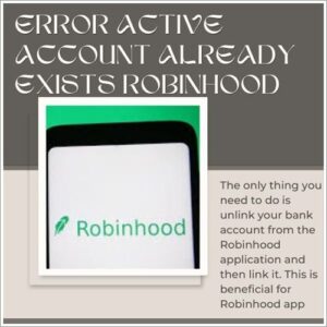 error active account already exists robinhood