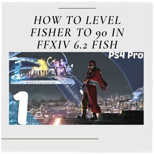 How To Level Fisher To 90 In FFXIV  Fish
