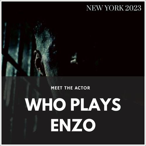 Meet the Actor Who Plays Enzo