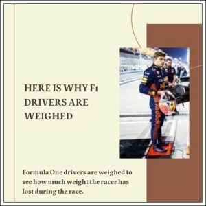 why do f1 drivers get weighed