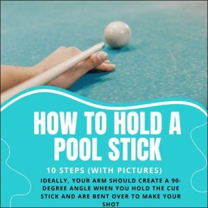 how to hold a pool stick
