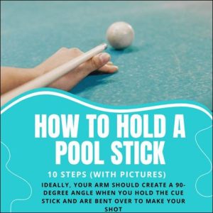 how to hold a pool stick