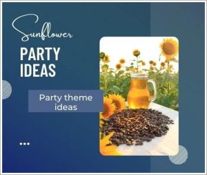 sunflower party ideas