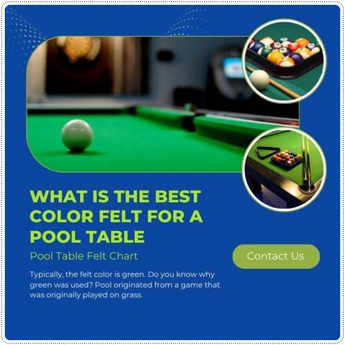What Is the Best Color Felt for a Pool Table 2023