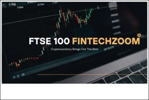 FTSE 100 FintechZoom
