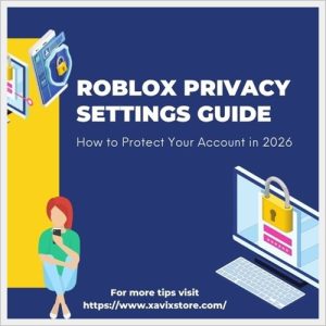 Roblox Privacy Settings Guide