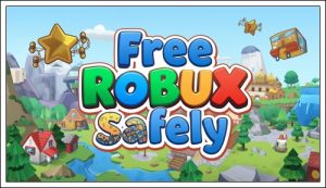 free Robux safely
