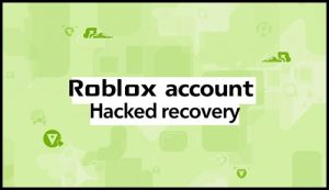 Roblox account hacked recovery