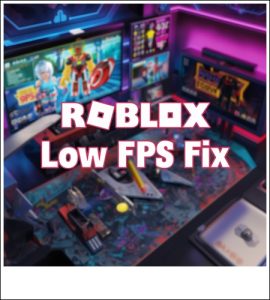Roblox low FPS fix