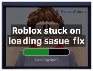Roblox stuck on loading screen fix